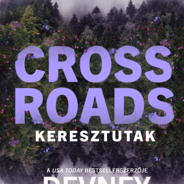 Crossroads  Keresztutak - Élfestett