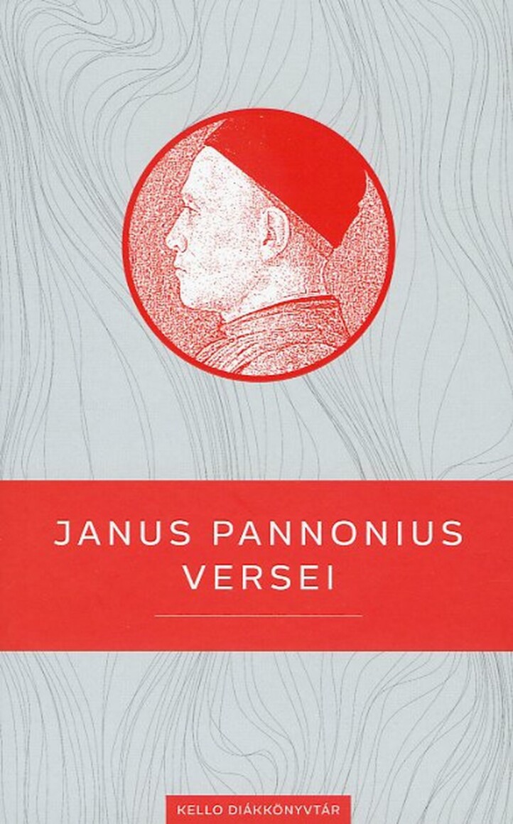 Janus Pannonius Versei - Kello Diákkönyvtár