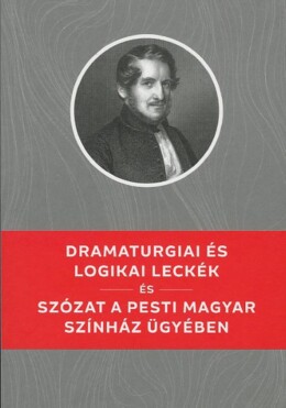 Dramaturgiai És Logikai Leckék / Szózat A Pesti Magyar Színház Ügyében -Kello Dk