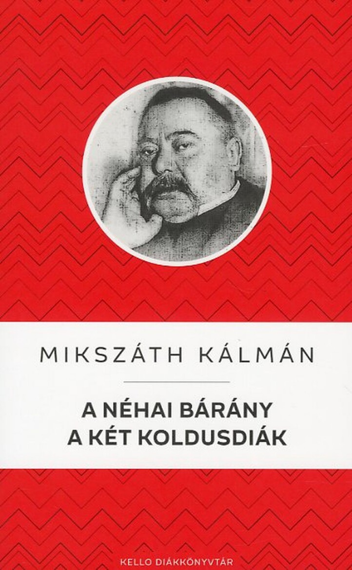 A Néhai Bárány / A Két Koldusdiák - Kello Diákkönyvtár