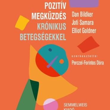 Pozitív Megküzdés Krónikus Betegségekkel