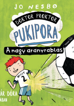 Doktor Proktor Pukipora - A Nagy Aranyrablás - Hangoskönyv