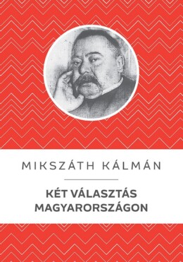 Két Választás Magyarországon - Kello Diákkönyvtár