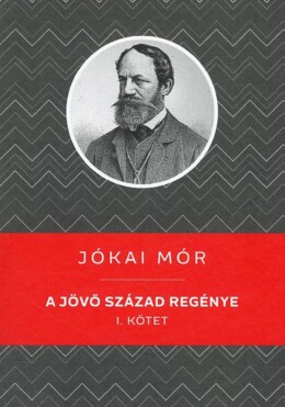 A Jövő Század Regénye I. Kötet - Kello Diákkönyvtár