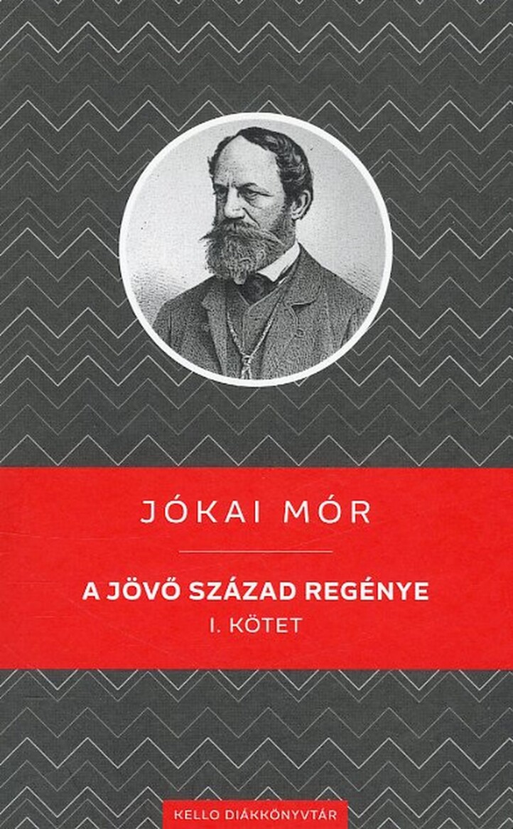 A Jövő Század Regénye I. Kötet - Kello Diákkönyvtár
