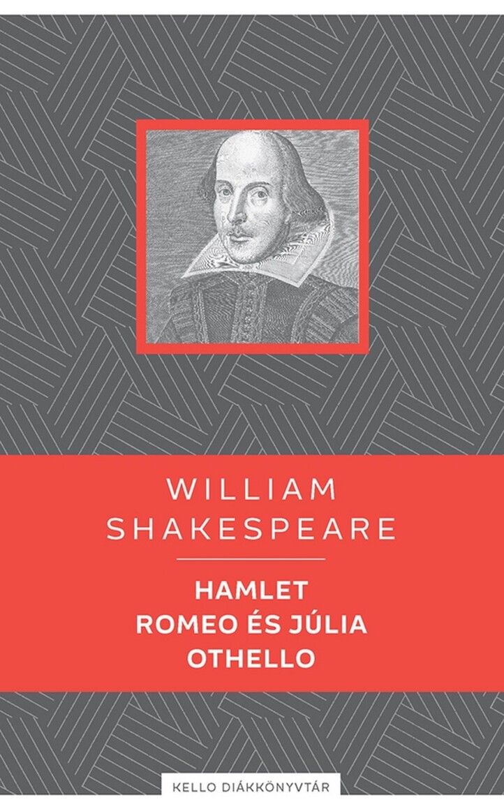 Hamlet / Romeo És Júlia / Othello - Kello Diákkönyvtár