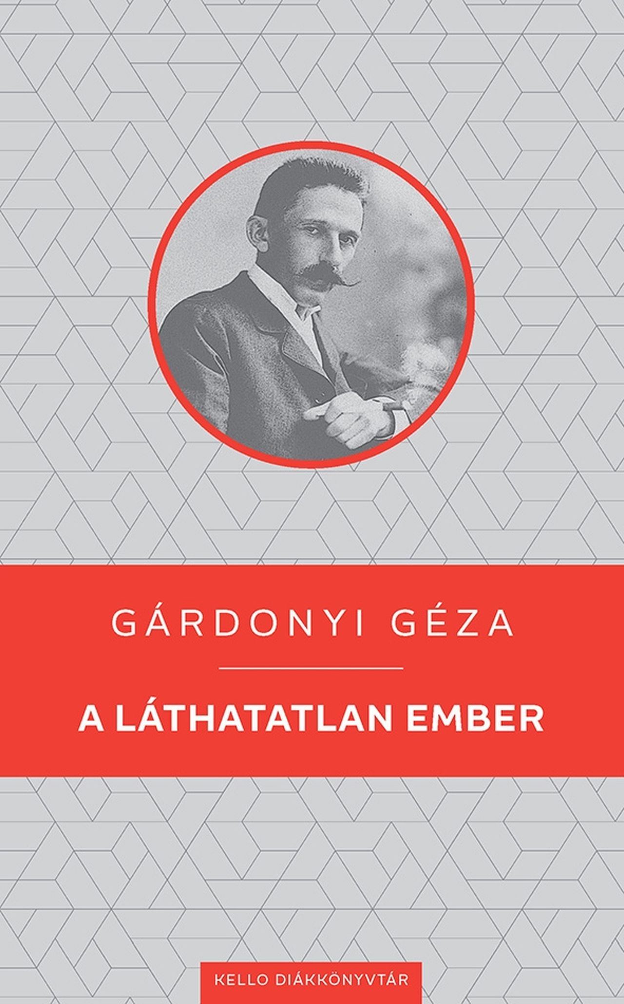 A Láthatatlan Ember - Kello Diákkönyvtár