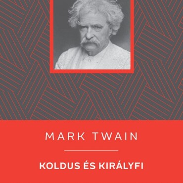Koldus És Királyfi - Kello Diákkönyvtár