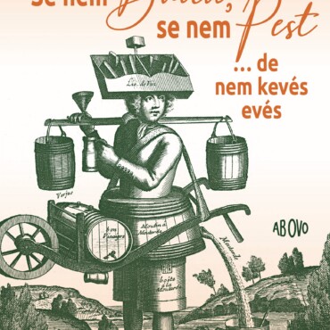 Se Nem Buda, Se Nem Pest...de Nem Kevés Evés