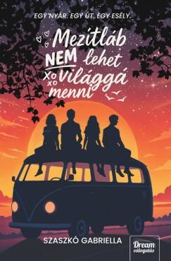 Mezítláb Nem Lehet Világgá Menni