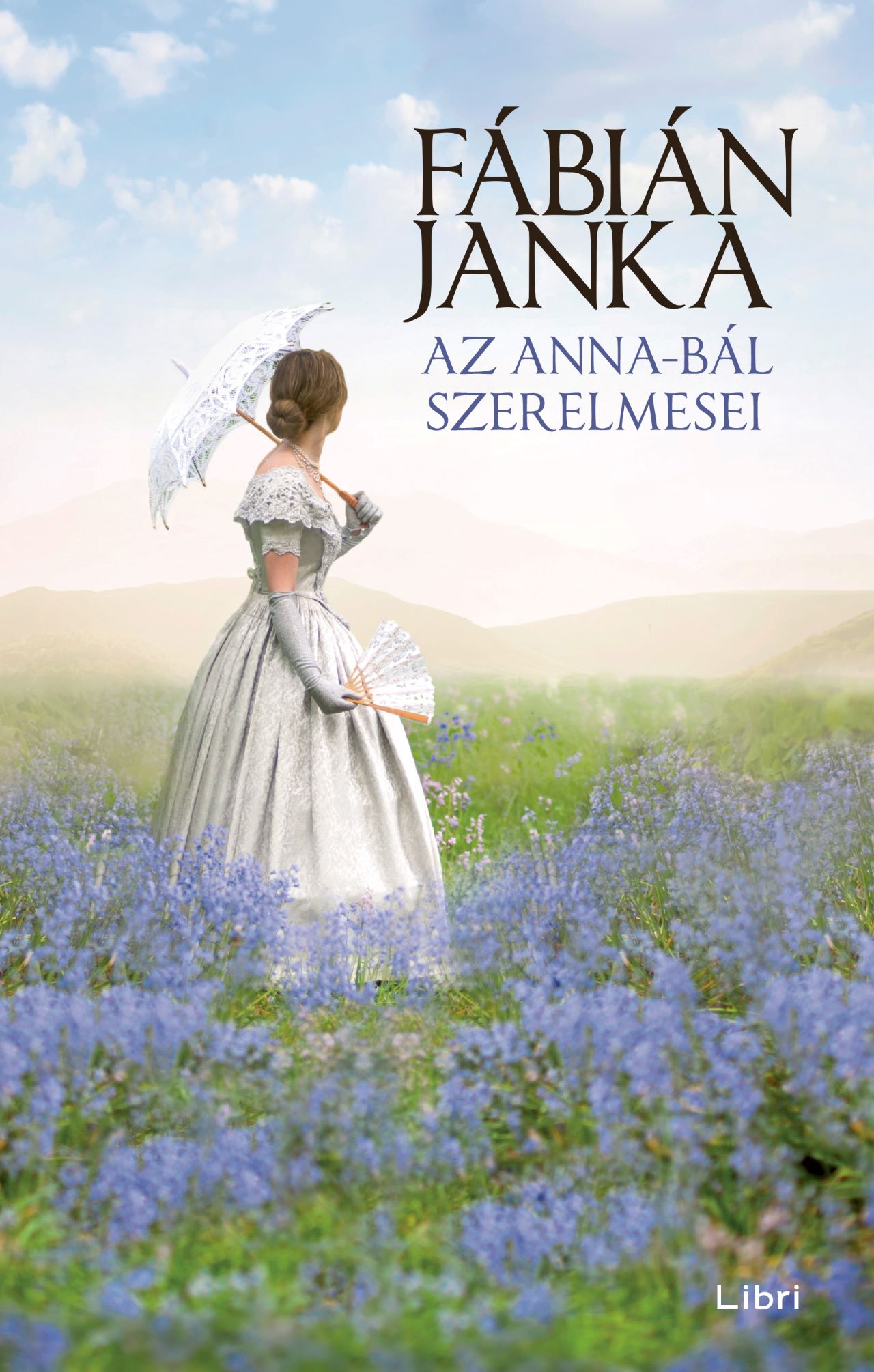 Az Anna-Bál Szerelmesei (Keménytáblás)