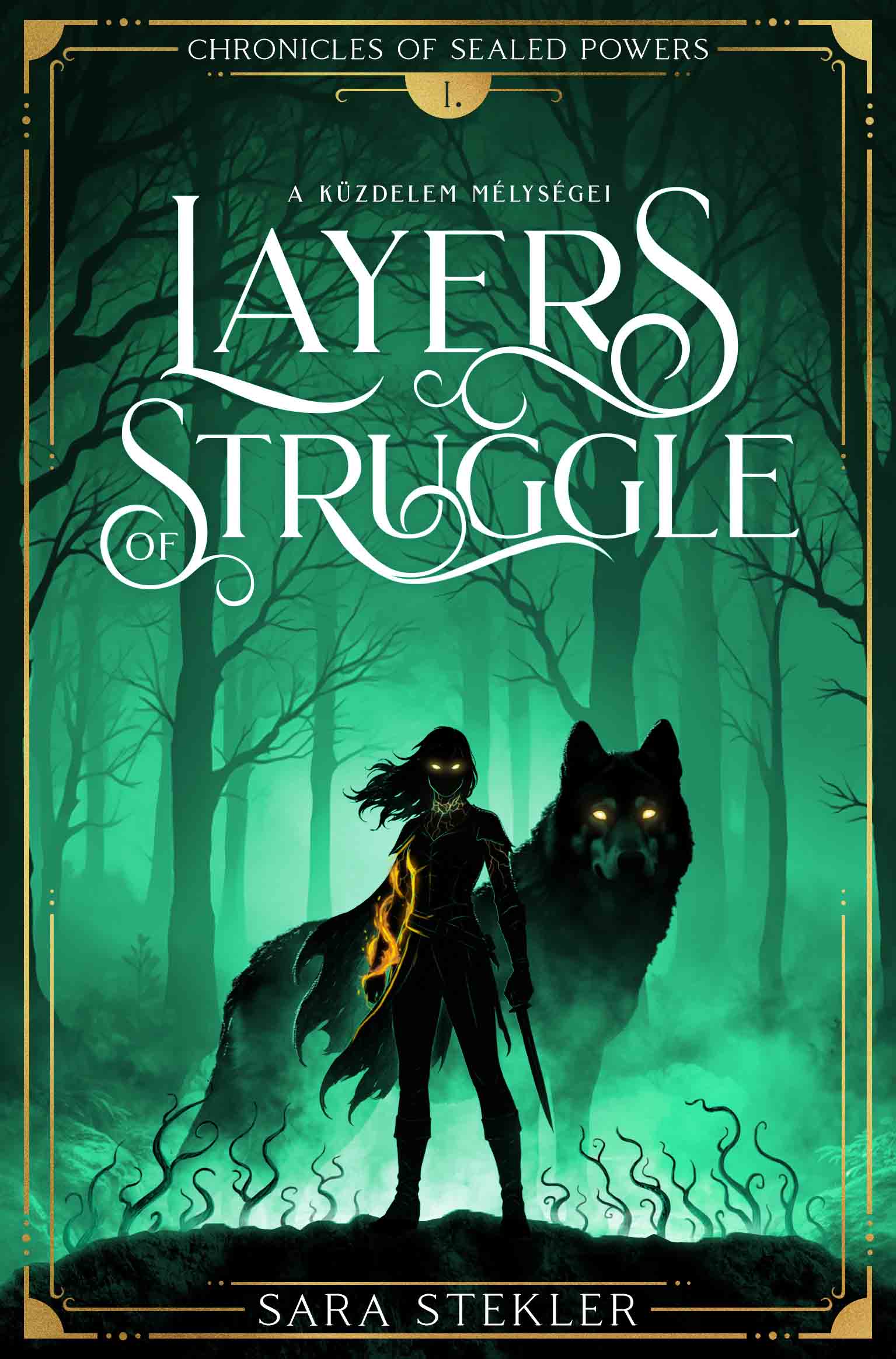 Layers Of Struggle - A Küzdelem Mélységei 1.