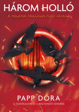 Három Holló - A Helena-Trilógia Folytatása