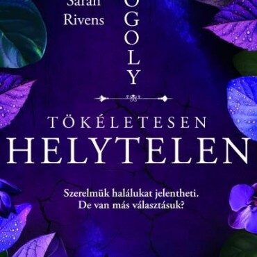 Tökéletesen Helytelen - Fogoly 2. (Éldekorált)