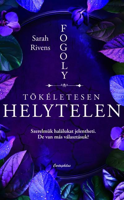 Tökéletesen Helytelen - Fogoly 2. (Éldekorált)