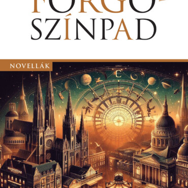 Forgószínpad - Novellák