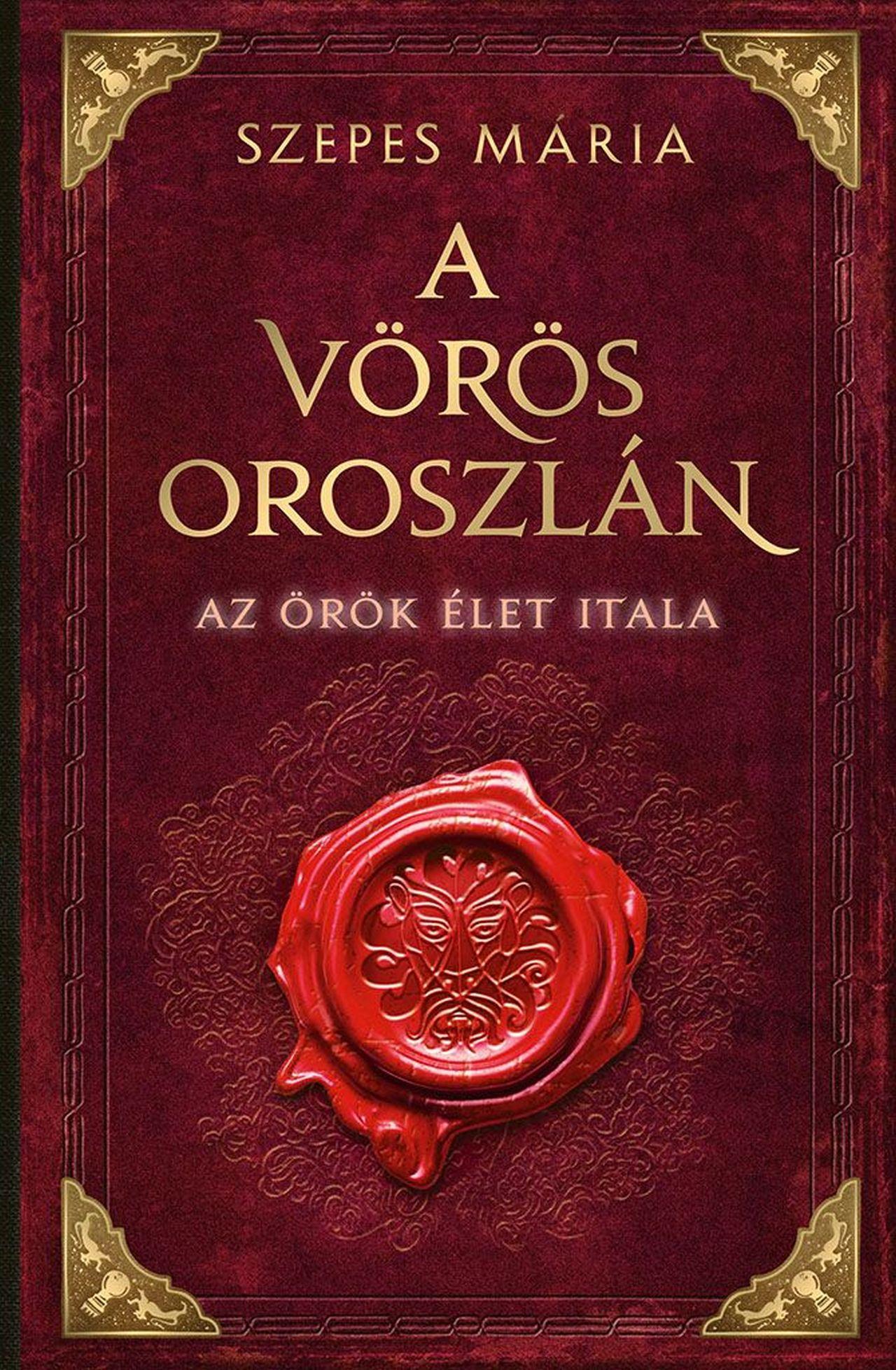 A Vörös Oroszlán - Az Örök Élet Itala