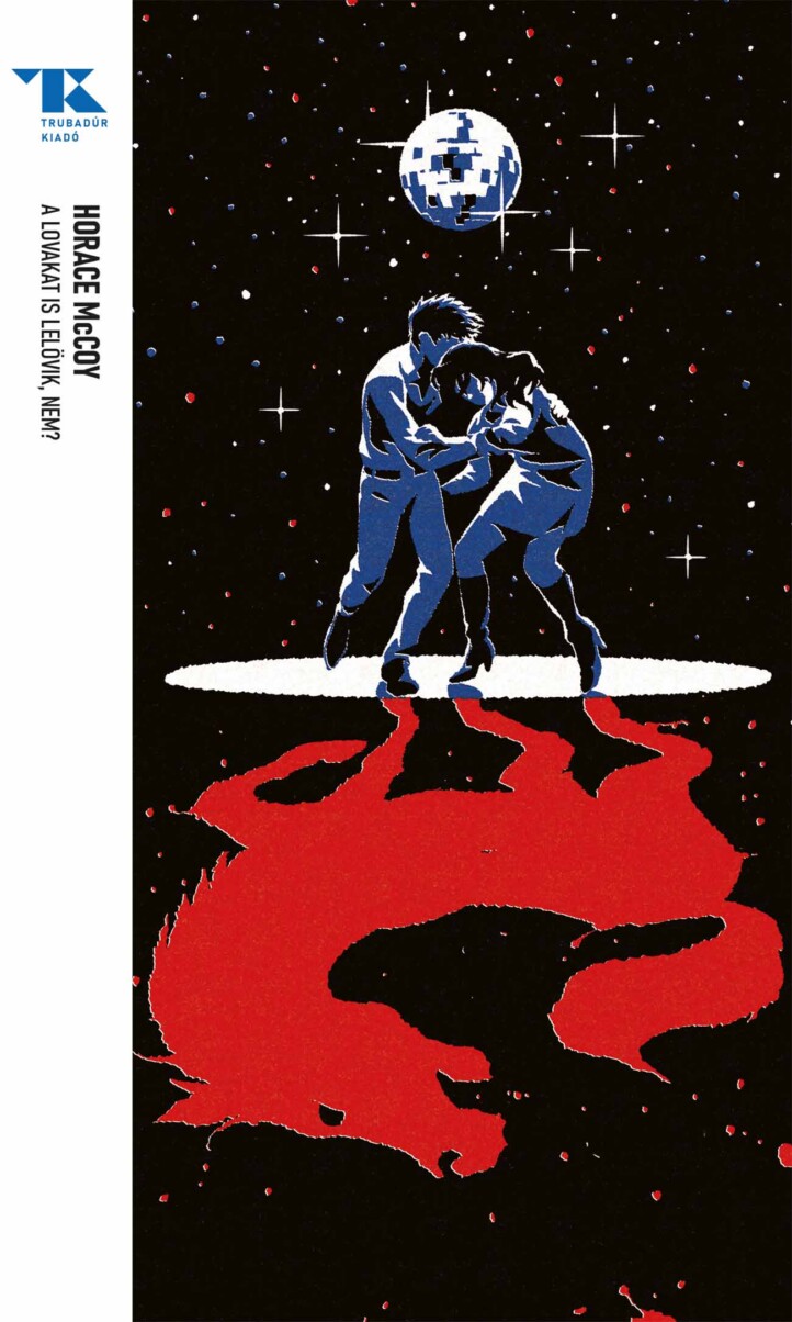 A Lovakat Is Lelövik, Nem?