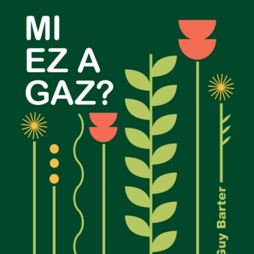 Mi Ez A Gaz?  - Ismerjük Meg A Gyomokat, És Tanuljunk Meg Együtt  Élni Velük!