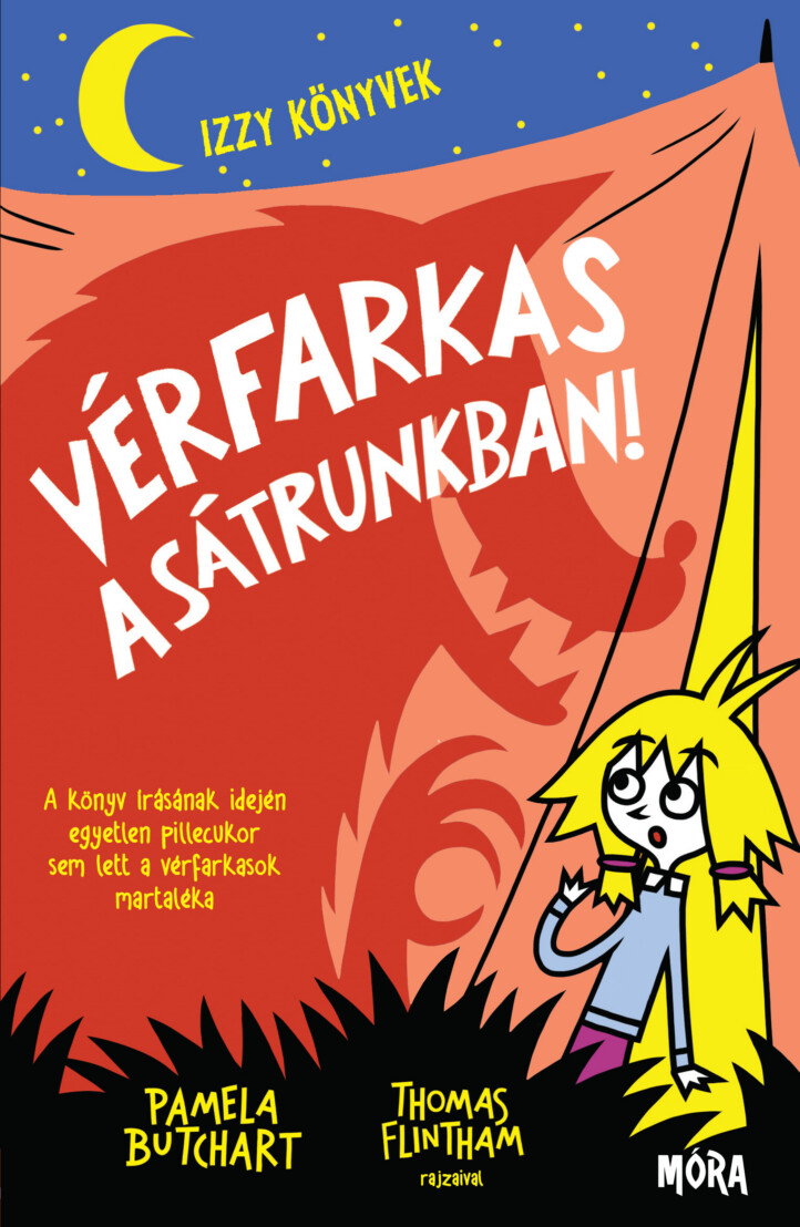 Vérfarkas A Sátrunkban! - Izzy Könyvek