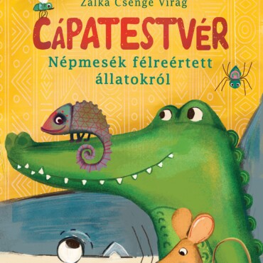 Cápatestvér - Népmesék Félreértett Állatokról