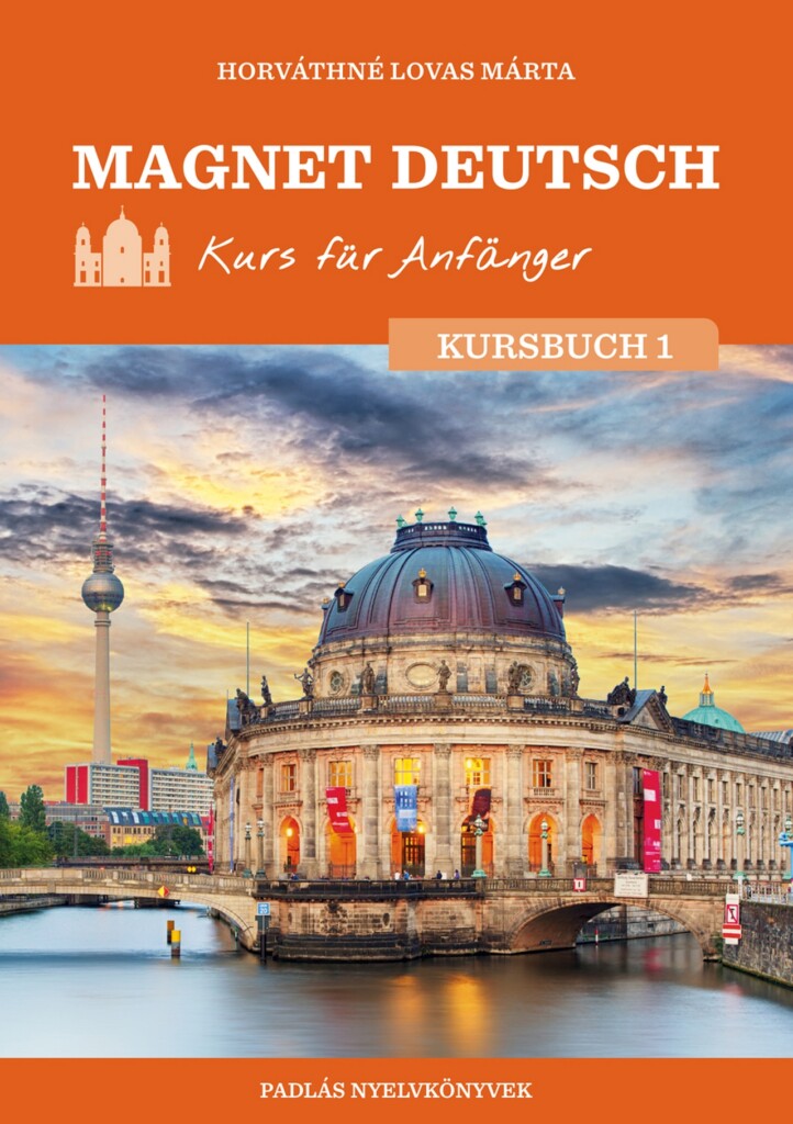 Magnet Deutsch - Kurs Für Anfänger - Kursbuch 1.