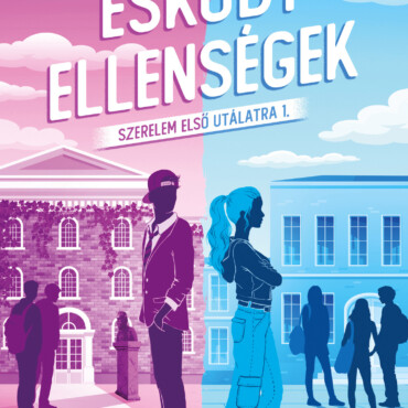 Esküdt Ellenségek - Szerelem Első Utálatra 1. (Éldekorált)
