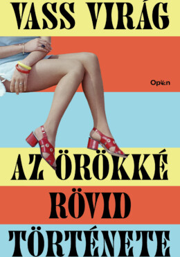 Az Örökké Rövid Története