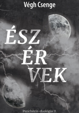 Észérvek - Pszichózis-Duológia Ii.