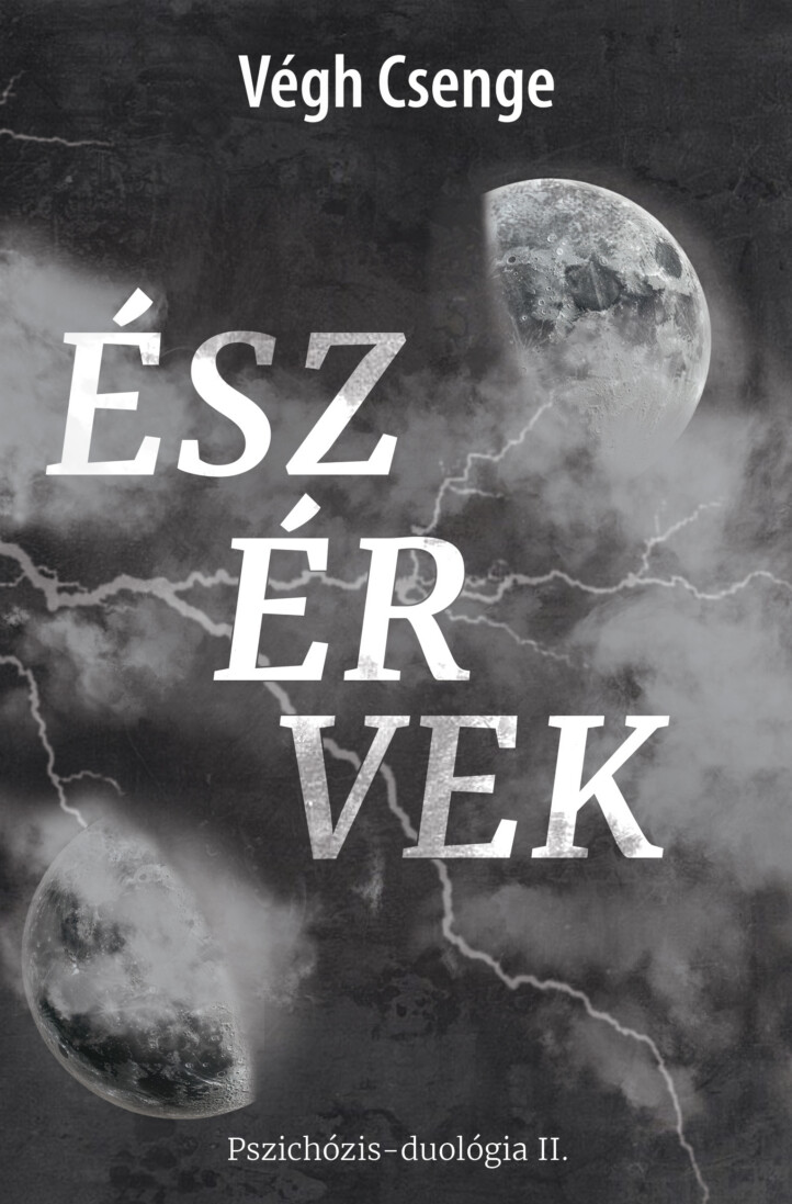 Észérvek - Pszichózis-Duológia Ii.