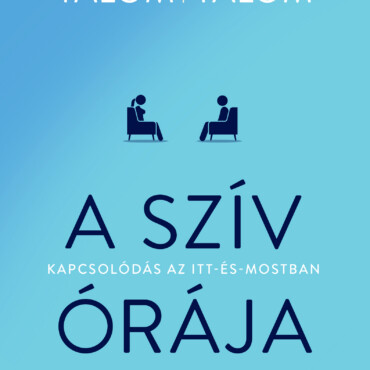 A Szív Órája - Kapcsolódás Az Itt- És - Mostban