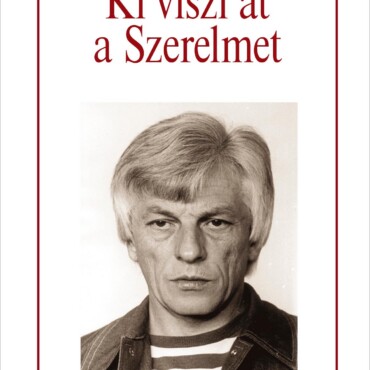 Ki Viszi Át A Szerelmet