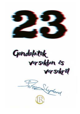 23 - Gondolatok Versekben És Versekről