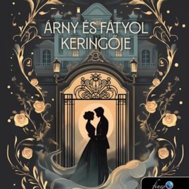 Árny És Fátyol Keringője