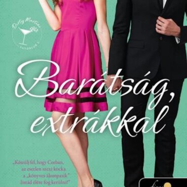 Barátság, Extrákkal (Dirty Martini Futóklub 2.)