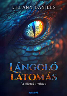 Lángoló Látomás - Az Éjőrzők Világa