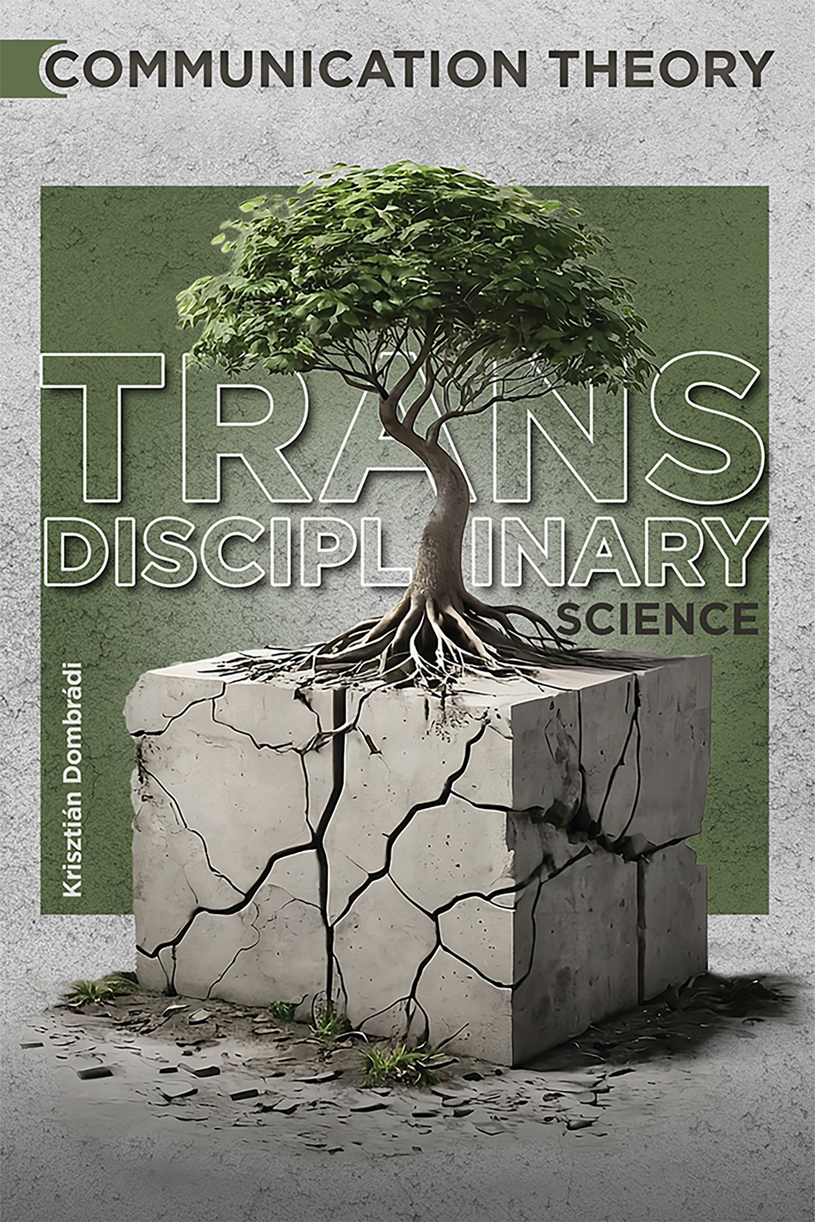 Transdisciplinary Science - Communication Theory