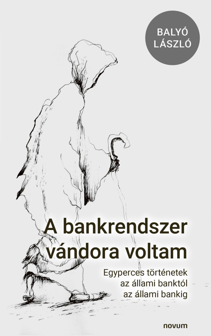A Bankrendszer Vándora Voltam