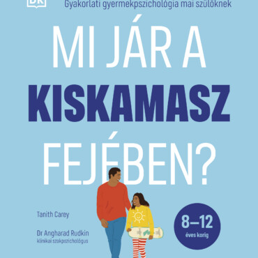 Mi Jár A Kiskamasz Fejében? ( 8-12 Éves Korig)