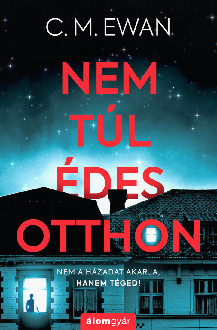 Nem Túl Édes Otthon
