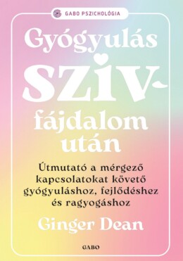 Gyógyulás Szívfájdalom Után