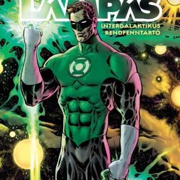 Zöld Lámpás -  Intergalaktikus Rendfenntartó (1. Kötet)