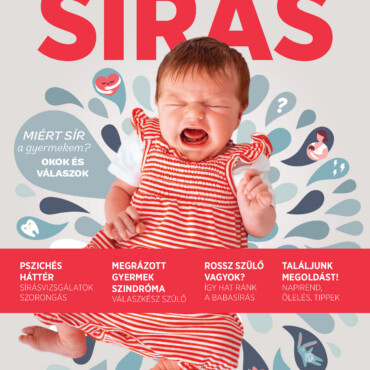 Sírás - Miért Sír A Gyermekem? Okok És Válaszok (Hellobaby Könyvek)