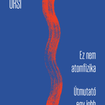 Ez Nem Atomfizika - Útmutató Egy Jobb Élethez