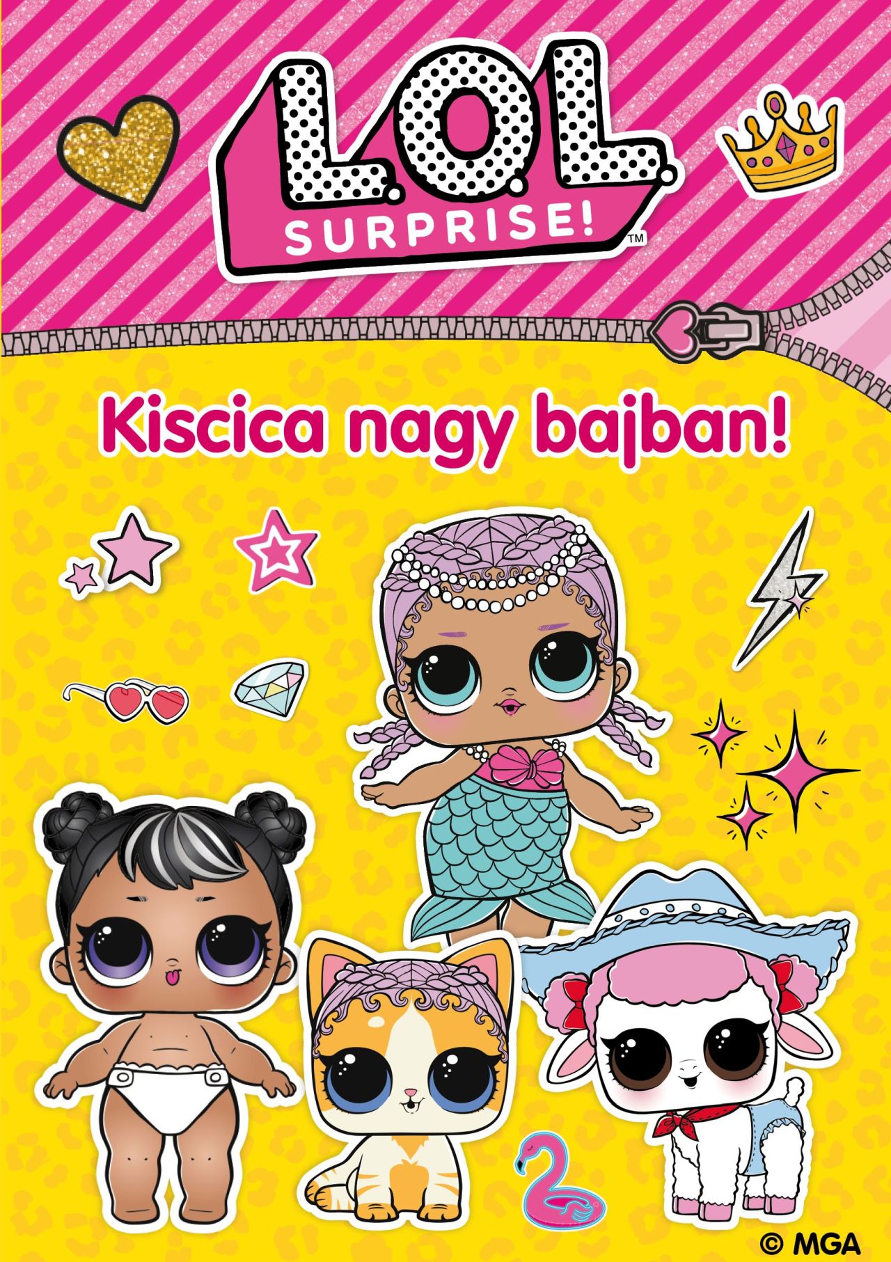 L.o.l. Surprise! - Kiscica Nagy Bajban!