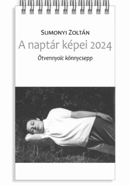 A Naptár Képei 2024 - Ötvennyolc Könnycsepp