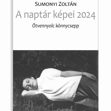 A Naptár Képei 2024 - Ötvennyolc Könnycsepp