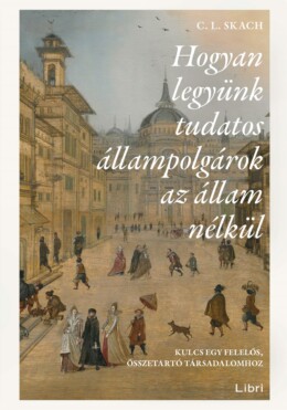 Hogyan Legyünk Tudatos Állampolgárok Az Állam Nélkül