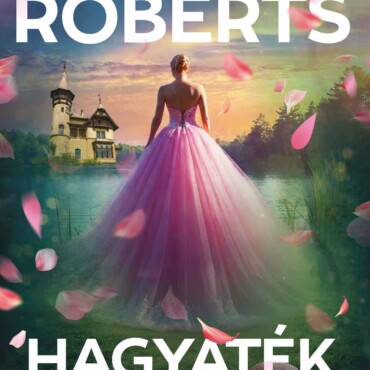 Hagyaték - Elveszett Menyasszonyok-Trilógia 1.