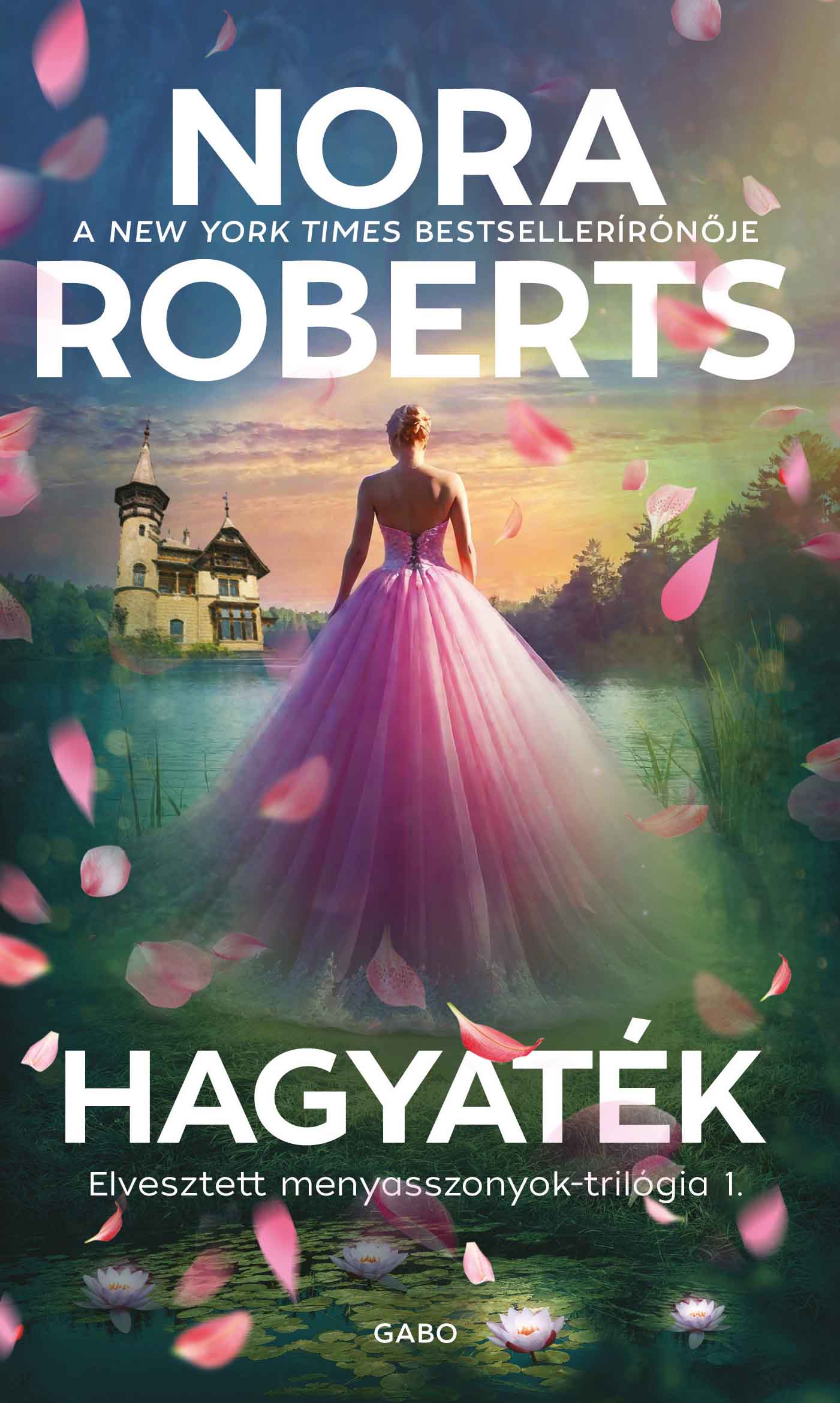Hagyaték - Elveszett Menyasszonyok-Trilógia 1.